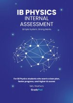 IB Physics Internal Assessment For the International Baccalaureate Diploma