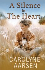 A Silence in the Heart