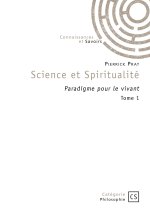 Science et Spiritualité - Tome 1