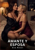 Amante y Esposa