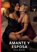 Amante y Esposa