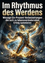 Im Rhythmus des Werdens