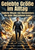 Gelebte Größe im Alltag
