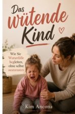Das wütende Kind