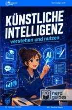 Künstliche Intelligenz - verstehen und nutzen