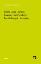 Kreuzzüge des Philologen. Beurtheilung der Kreuzzüge, m. 2 Buch