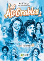 Les ADOrables 1 - Cahier d’activités