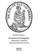 commercio triangolare. Testimonianze e riflessioni sulla tratta degli schiavi d’Africa