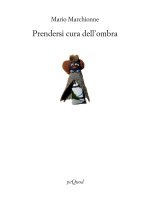 Prendersi cura dell'ombra