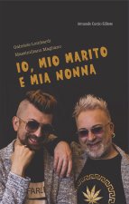 Io, mio marito e mia nonna