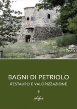 Bagni di Petriolo. Restauro e valorizzazione