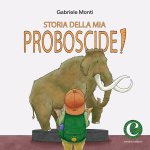 Storia della mia proboscide