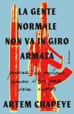 gente normale non va in giro armata
