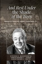 And Rest Under The Shade Of The Trees