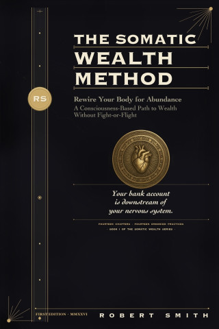 The Somatic Wealth Method
