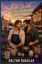 Suds, Scents & Scintillating Conversation