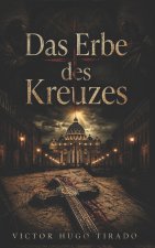Das Erbe des Kreuzes