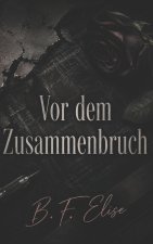 Vor dem Zusammenbruch