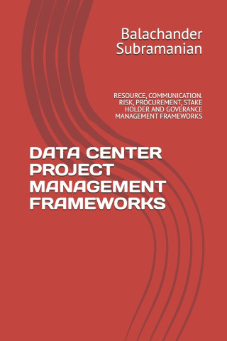 DATA CENTER PROJECT MANAGEMENT FRAMEWORKS
