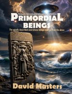 Primordial Beings