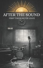 AFTER THE SOUND