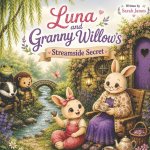 Luna and Granny Willow's Streamside Secret