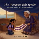 The Wampum Belt Speaks