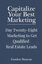 Marketing to Get Qualified Real Estate Leads