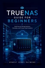 TrueNas Guide For Beginners