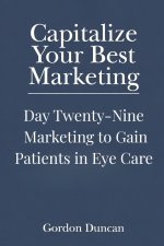Marketing to Gain Patients in Eye Care