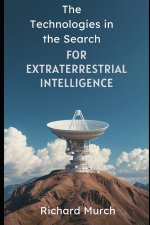The Technologies in the Search for Extraterrestrial Intelligence