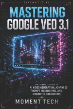 Mastering Google Veo 3.1
