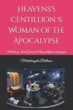 Heavens's centillion % Woman of the Apocalypse
