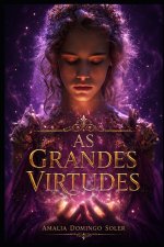 AS GRANDES VIRTUDES