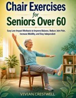 Chair Exercises for Seniors Over 60