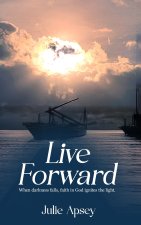 LIVE FORWARD