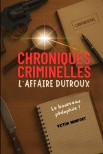 CHRONIQUES CRIMINELLES