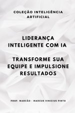 LIDERANÇA INTELIGENTE COM IA