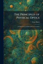 The Principles of Physical Optics