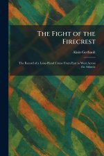 The Fight of the Firecrest