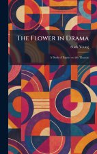The Flower in Drama