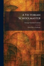 A Victorian Schoolmaster