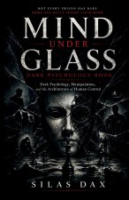 Mind under glass dark psychology book