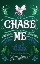 Chase Me