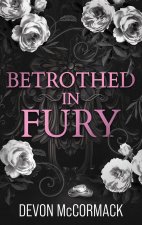 Betrothed in Fury
