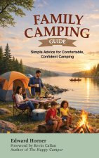 The Family Camping Guide