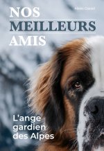 Nos meilleurs amis - L'ange gardien des Alpes