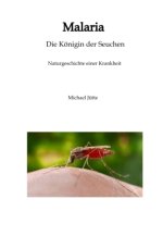 Malaria Die Königin der Seuchen