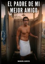 El Padre de Mi Mejor Amigo