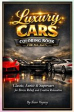 Luxury Cars Coloring Book for All Ages